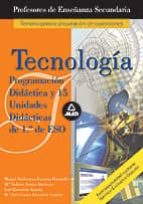 cuerpo de profesores de enseñanza secundaria: tecnologia. program acion didactica y 15 unidades didacticas de 1º de eso-9788466547253 cuerpo de profesores de enseñanza secundaria: tecnologia. program acion didactica y 15 unidades didacticas de 1º de eso-9788466547253