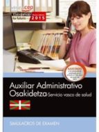 auxiliar administrativo. servicio vasco de salud-osakidetza. simulacros de examen-9788468158853 auxiliar administrativo. servicio vasco de salud-osakidetza. simulacros de examen-9788468158853