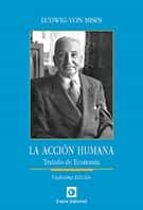 la accion humana: tratado de economia (12ª ed.)-9788472097353 la accion humana: tratado de economia (12ª ed.)-9788472097353