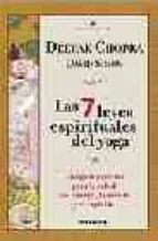 las 7 leyes espirituales del yoga: una guia practica para la salu d del cuerpo, la mente y el espiritu-deepak chopra-david simon-9788475777153 las 7 leyes espirituales del yoga: una guia practica para la salu d del cuerpo, la mente y el espiritu-deepak chopra-david simon-9788475777153