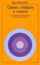 clases, codigos y control (t. 1)-basil bernstein-9788476004753 clases, codigos y control (t. 1)-basil bernstein-9788476004753