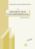 comentario de textos: los mecanismos referenciales (2ª ed.)-maria josep cuenca-9788476354353 comentario de textos: los mecanismos referenciales (2ª ed.)-maria josep cuenca-9788476354353