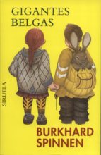 gigantes belgas-burkhard spinnen-9788478445653 gigantes belgas-burkhard spinnen-9788478445653