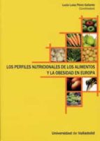 los perfiles nutricionales de los alimentos y la obesidad en euro pa-lucia luisa perez gallardo-9788484485353 los perfiles nutricionales de los alimentos y la obesidad en euro pa-lucia luisa perez gallardo-9788484485353