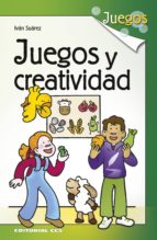 juegos y creatividad (ebook)-ivan suarez parades-9788490238653 juegos y creatividad (ebook)-ivan suarez parades-9788490238653
