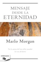 mensaje desde la eternidad (ebook)-marlo morgan-9788490704653 mensaje desde la eternidad (ebook)-marlo morgan-9788490704653