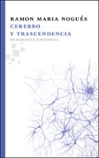 cerebro y trascendencia-ramon m. nogues carulla-9788492416653 cerebro y trascendencia-ramon m. nogues carulla-9788492416653