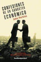 confesiones de un gangster economico. la cara oculta del imperial ismo americano-john perkins-9788492801053 confesiones de un gangster economico. la cara oculta del imperial ismo americano-john perkins-9788492801053