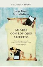 amarse con los ojos abiertos-jorge bucay-9788492981953 amarse con los ojos abiertos-jorge bucay-9788492981953