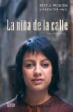 la niña de la calle: una historia real-virtu moron-kaoutar haik-9788493469153 la niña de la calle: una historia real-virtu moron-kaoutar haik-9788493469153