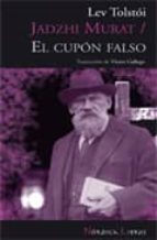 jadzhi murat: el cupon falso-leon tolstoi-9788493621353 jadzhi murat: el cupon falso-leon tolstoi-9788493621353