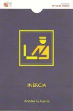 inercia-ariadna g. garcia-9788494271953 inercia-ariadna g. garcia-9788494271953