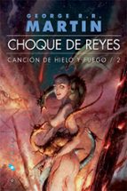 choque de reyes: cancion de hielo y fuego (2) (2ª ed.)-george r.r. martin-9788496208353 choque de reyes: cancion de hielo y fuego (2) (2ª ed.)-george r.r. martin-9788496208353