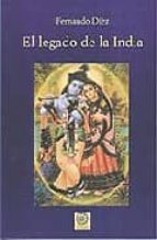 el legado de la india: historia, filosofia y cultura-fernando diez-9788496439153 el legado de la india: historia, filosofia y cultura-fernando diez-9788496439153