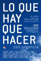 lo que hay que hacer con urgencia-juan velarde-9788497391153 lo que hay que hacer con urgencia-juan velarde-9788497391153