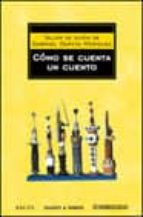 como se cuenta un cuento: taller de guion-gabriel garcia marquez-9788497594653 como se cuenta un cuento: taller de guion-gabriel garcia marquez-9788497594653
