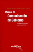 manual de comunicación de gobierno (ebook)-eugenie richard-angie gonzalez-9789587726053 manual de comunicación de gobierno (ebook)-eugenie richard-angie gonzalez-9789587726053