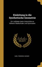 EINLEITUNG IN DIE SYNTHETISCHE GEOMETRIE