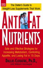 anti-fat nutrients (ebook)-dallas clouatre-9781591206163 anti-fat nutrients (ebook)-dallas clouatre-9781591206163