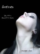 destinata (libro #4 in appunti di un vampiro) (ebook)-morgan rice-9781632911063 destinata (libro #4 in appunti di un vampiro) (ebook)-morgan rice-9781632911063