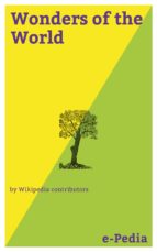 E Pedia Wonders Of The World Ebook Wikipedia Contributors Descargar Libro Pdf O Epub 9788026855163