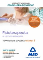 fisioterapeuta de las instituciones sanitarias de la conselleria de sanitat de la generalitat valenciana: temario especifico (vol. 3)-9788414207963 fisioterapeuta de las instituciones sanitarias de la conselleria de sanitat de la generalitat valenciana: temario especifico (vol. 3)-9788414207963