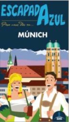 munich 2015 (escapada azul) (2ª ed.)-paloma ledrado villafuertes-9788416137763 munich 2015 (escapada azul) (2ª ed.)-paloma ledrado villafuertes-9788416137763