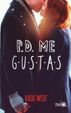 p.d. me gustas-kasie west-9788417114763 p.d. me gustas-kasie west-9788417114763