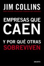 empresas que caen y por que otras sobreviven-jim collins-9788423427963 empresas que caen y por que otras sobreviven-jim collins-9788423427963