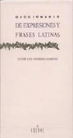 diccionario de expresiones y frases latinas (3ª ed.)-victor-jose herrero llorente-9788424909963 diccionario de expresiones y frases latinas (3ª ed.)-victor-jose herrero llorente-9788424909963