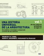una historia universal de la arquitectura. un análisis cronológico comparado a través de las culturas (ebook)-francis d. k. ching-9788425226663 una historia universal de la arquitectura. un análisis cronológico comparado a través de las culturas (ebook)-francis d. k. ching-9788425226663