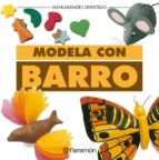 modela con barro (manualidades divertidas)-merce bohera-9788434218963 modela con barro (manualidades divertidas)-merce bohera-9788434218963