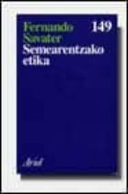 semearentzako etika-fernando savater-9788434411463 semearentzako etika-fernando savater-9788434411463