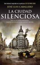 la ciudad silenciosa (ebook)-jose luis caballero-9788445001363 la ciudad silenciosa (ebook)-jose luis caballero-9788445001363
