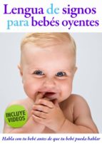 lengua de signos para bebés oyentes (ebook)-monica vega jimenez-9788461658763 lengua de signos para bebés oyentes (ebook)-monica vega jimenez-9788461658763