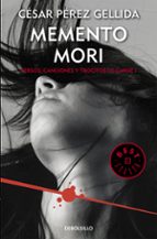 memento mori (versos, canciones y trocitos de carne 1)-cesar perez gellida-9788466346863 memento mori (versos, canciones y trocitos de carne 1)-cesar perez gellida-9788466346863