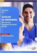 AUXILIAR DE ENFERMERÍA DEL SERVICIO ARAGONÉS DE SALUD. SALUD. TEMARIO VOL. I.