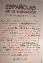 españolas en la transicion: de excluidas a protagonistas (1973-19 82)-9788470307263 españolas en la transicion: de excluidas a protagonistas (1973-19 82)-9788470307263