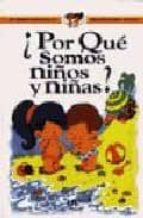 por que somos niños y niñas?-mercedes palop botella-pilar migallon lopezosa-caterina marassi candia-9788476305263 por que somos niños y niñas?-mercedes palop botella-pilar migallon lopezosa-caterina marassi candia-9788476305263