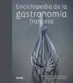 enciclopedia de la gastronomia francesa-vincent boue-9788480768863 enciclopedia de la gastronomia francesa-vincent boue-9788480768863