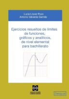 ejercicios resueltos de limites de funciones,graficos y analitico-lucia lopez pozo-9788484257363 ejercicios resueltos de limites de funciones,graficos y analitico-lucia lopez pozo-9788484257363
