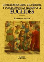 los seis primeros libros y el undecimo y duodecimo de los element os de euclides-9788490014363 los seis primeros libros y el undecimo y duodecimo de los element os de euclides-9788490014363