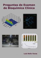 preguntas de examen de bioquímica clinica (ebook)-luis rello-9788490099063 preguntas de examen de bioquímica clinica (ebook)-luis rello-9788490099063