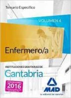 ENFERMERO/A DE LAS INSTITUCIONES SANITARIAS DE CANTABRIA. TEMARIO ESPECIFICO VOLUMEN 4
