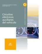 circuitos eléctricos auxiliares del vehículo (grado medio electromecánica de vehículos automoviles)-9788491610663 circuitos eléctricos auxiliares del vehículo (grado medio electromecánica de vehículos automoviles)-9788491610663