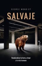 salvaje-george mombiot-9788494740763 salvaje-george mombiot-9788494740763