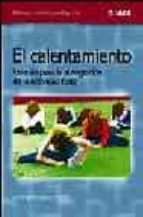 el calentamiento: una via para la autogestion de la actividad fis ica-domingo blazquez sanchez-9788497290463 el calentamiento: una via para la autogestion de la actividad fis ica-domingo blazquez sanchez-9788497290463