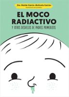 el moco radiactivo (ebook)-marian garcia-9788499709963 el moco radiactivo (ebook)-marian garcia-9788499709963