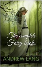 the complete fairy books (ebook)-andrew lang-9788827807163 the complete fairy books (ebook)-andrew lang-9788827807163