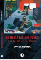 me hablarás del fuego (ebook)-javier osuna-9789588850863 me hablarás del fuego (ebook)-javier osuna-9789588850863